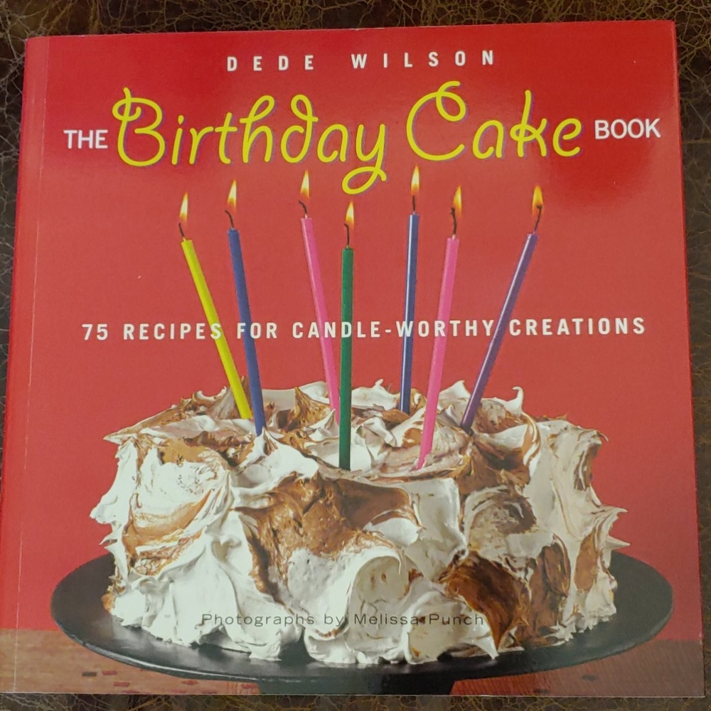 NEW The Birthday Cake Book (75 recipes)